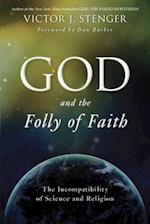 God and the Folly of Faith