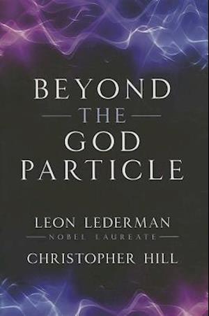 Beyond the God Particle