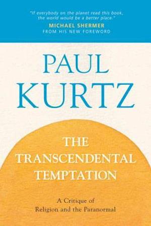 The Transcendental Temptation