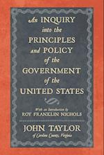 An Inquiry Into the Principles and Policy of the Government of the United States