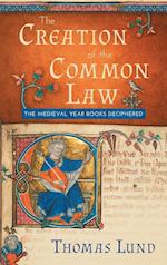 The Creation of the Common Law