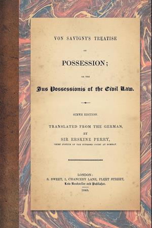 Von Savigny's Treatise on Possession