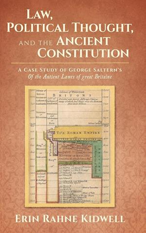 Law, Political Thought, and the Ancient Constitution