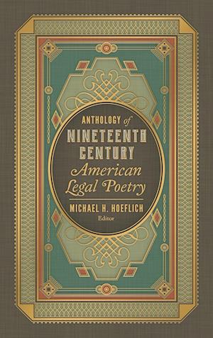 Anthology of Nineteenth Century American Legal Poetry