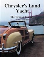 Chryslers Land Yacht-Town & Country Convertibles 