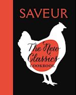 Saveur: The New Classics Cookbook