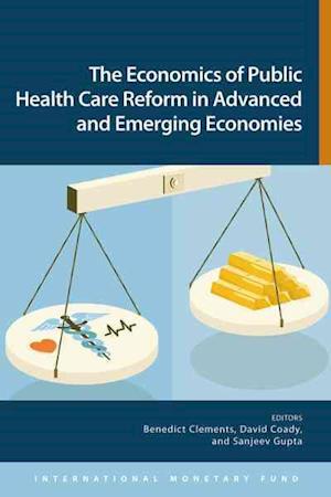 Economics of Public Health Care Reform in Advanced and Emerging Economies