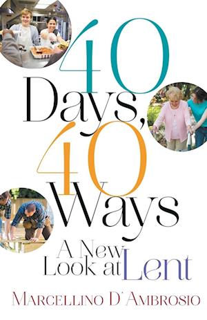40 Days, 40 Ways