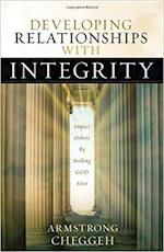 Developing Relationships with Integrity