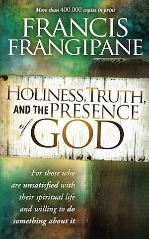 Holiness, Truth, And The Presence Of God