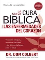 La Nueva Cura Biblica para las enfermedades del corazon