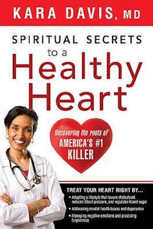 Spiritual Secrets To A Healthy Heart