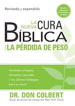 La Nueva Cura Biblica Para la Perdida de Peso = New Bible Cure for Weight Loss