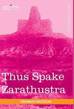 Nietzsche, F: Thus Spake Zarathustra