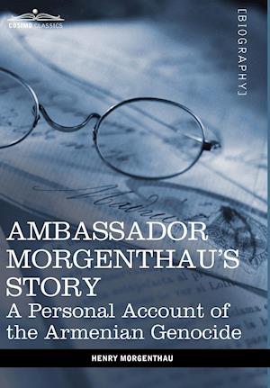 Ambassador Morgenthau's Story