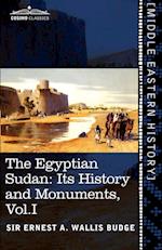 The Egyptian Sudan (in Two Volumes), Vol.I