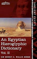 An  Egyptian Hieroglyphic Dictionary (in Two Volumes), Vol.II
