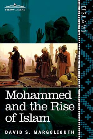 Mohammed and the Rise of Islam