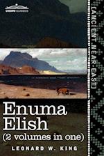 Enuma Elish (2 Volumes in One)