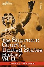 The Supreme Court in United States History, Vol. III (in Three Volumes)