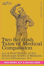 Two Scottish Tales of Medical Compassion