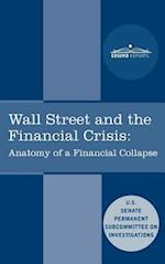 Wall Street and the Financial Crisis