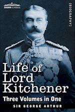 Life of Lord Kitchener, (Three Volumes in One)