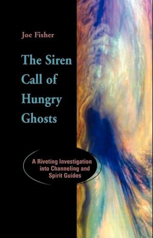 Siren Call of Hungry Ghosts