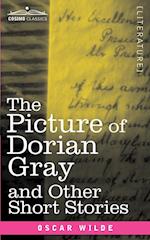 The Picture of Dorian Gray and Other Short Stories