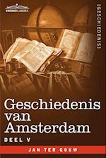 Geschiedenis Van Amsterdam - Deel V - In Zeven Delen