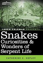 Snakes Curiosities & Wonders of Serpent Life