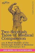 Two Scottish Tales of Medical Compassion