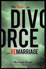 The Bible on Divorce and Remarriage