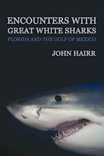 Encounters with Great White Sharks