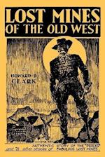 Lost Mines of the Old West (Facsimile Reprint)