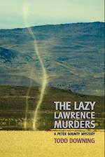 The Lazy Lawrence Murders (a Sheriff Peter Bounty Mystery)