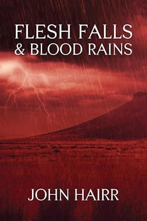 Flesh Falls & Blood Rains