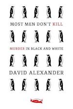 Most Men Don't Kill / Murder in Black and White