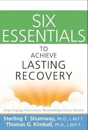 Six Essentials to Achieve Lasting Recovery