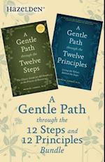 Gentle Path Through the 12 Steps and 12 Principles Bundle