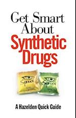Get Smart About Synthetic Drugs