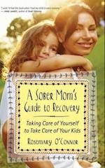 Sober Mom's Guide to Recovery