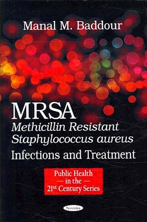 MRSA (Methicillin Resistant Staphylococcus aureus)