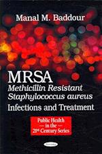 MRSA (Methicillin Resistant Staphylococcus aureus)
