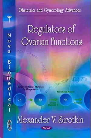 Regulators of Ovarian Functions