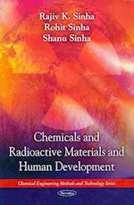 Chemicals & Radioactive Materials & Human Development