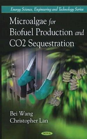 Microalgae for Biofuel Production & CO2 Sequestration