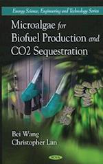 Microalgae for Biofuel Production & CO2 Sequestration