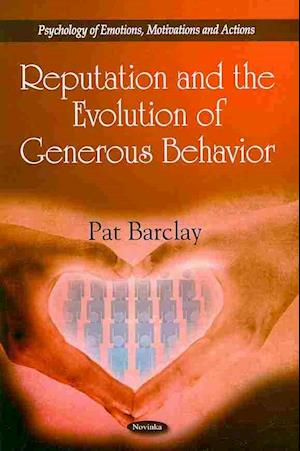 Reputation & the Evolution of Generous Behavior