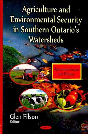 Agriculture & Environmental Security in Southern Ontario's Watersheds